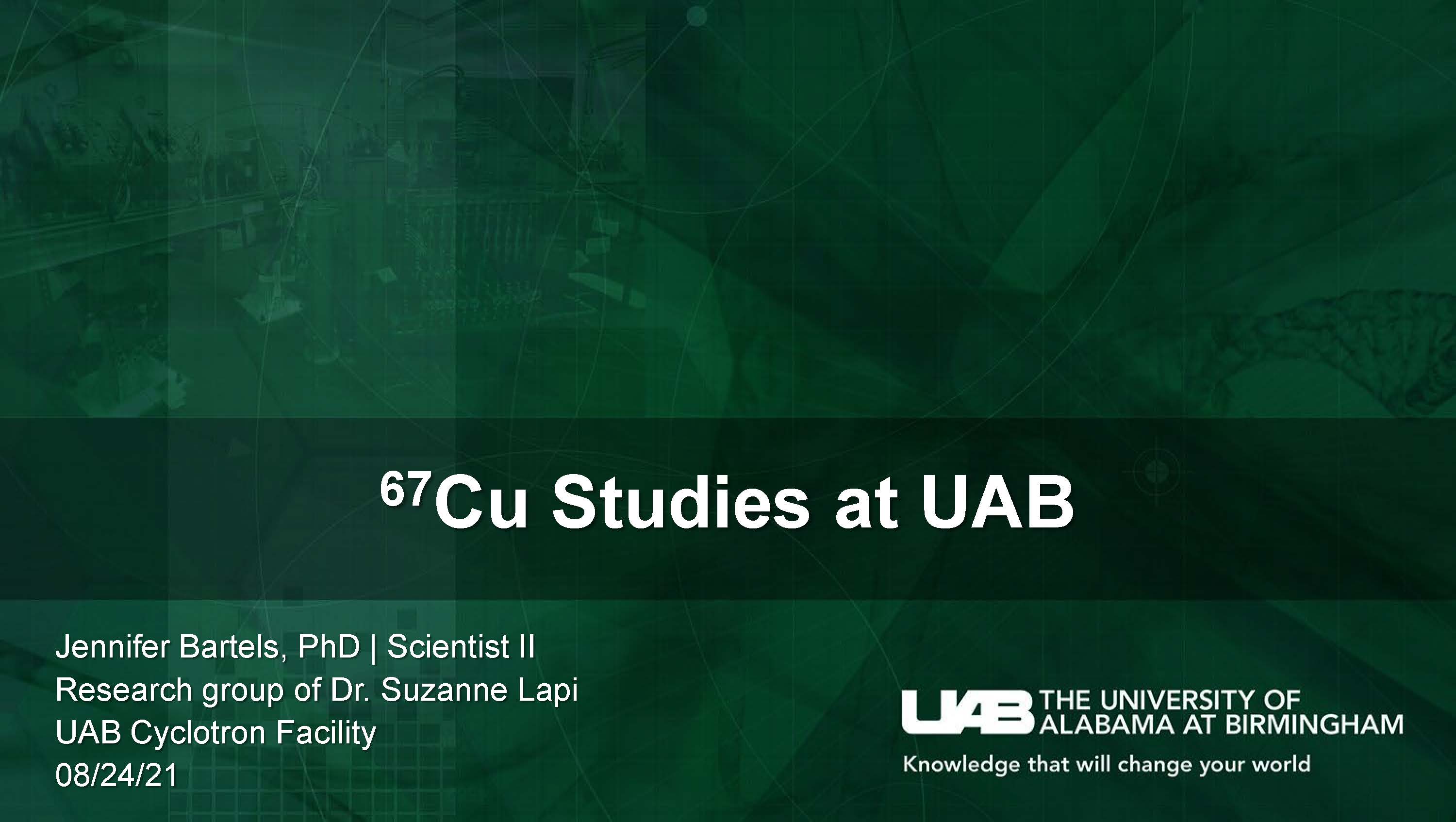 Cu-67 Studies at UAB by Dr. Jennifer Bartels, University of Alabama at Birmingham