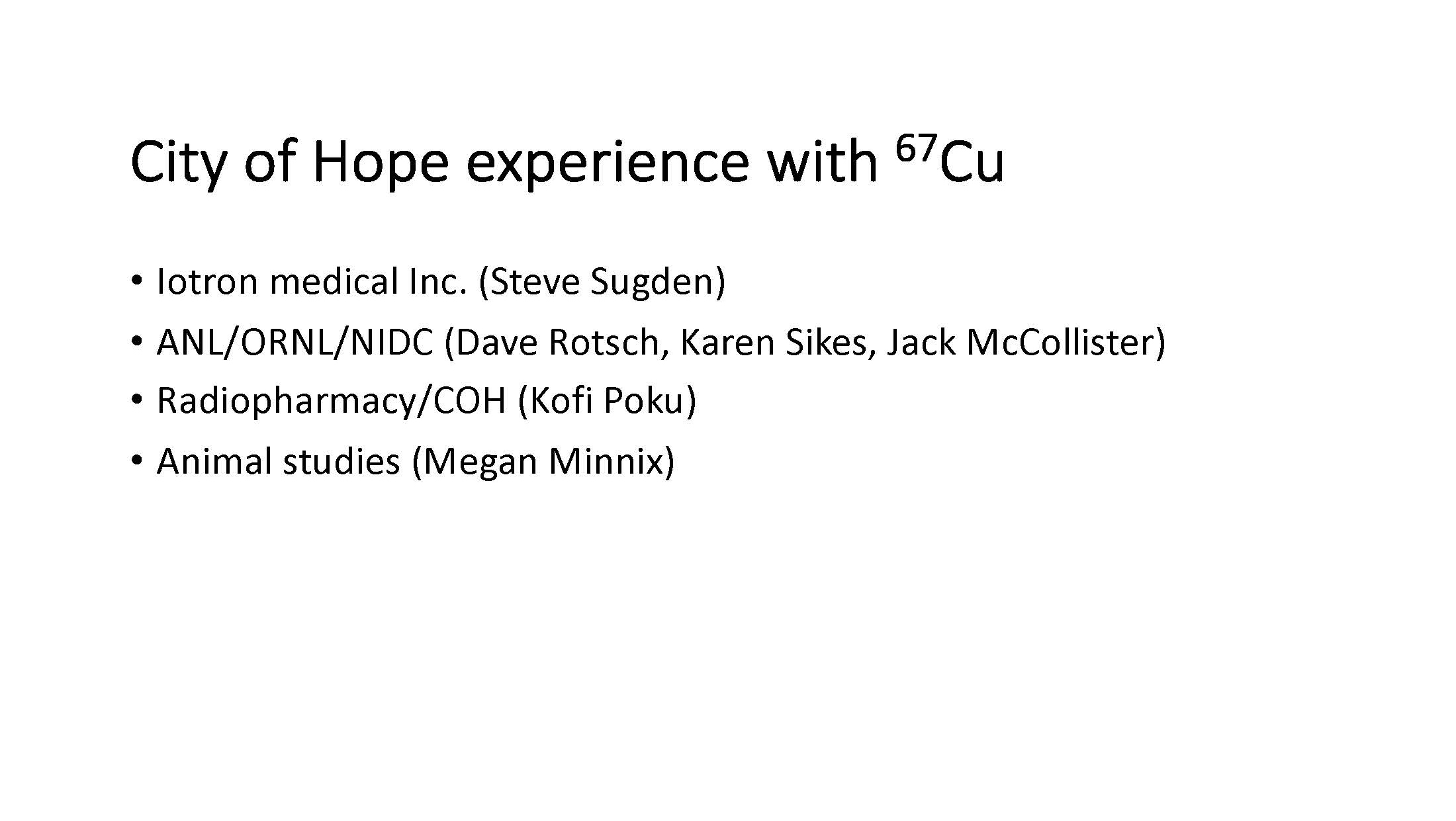 City of Hope Experience with Cu-67 by Dr. Jack Shively, City of Hope Medical Center