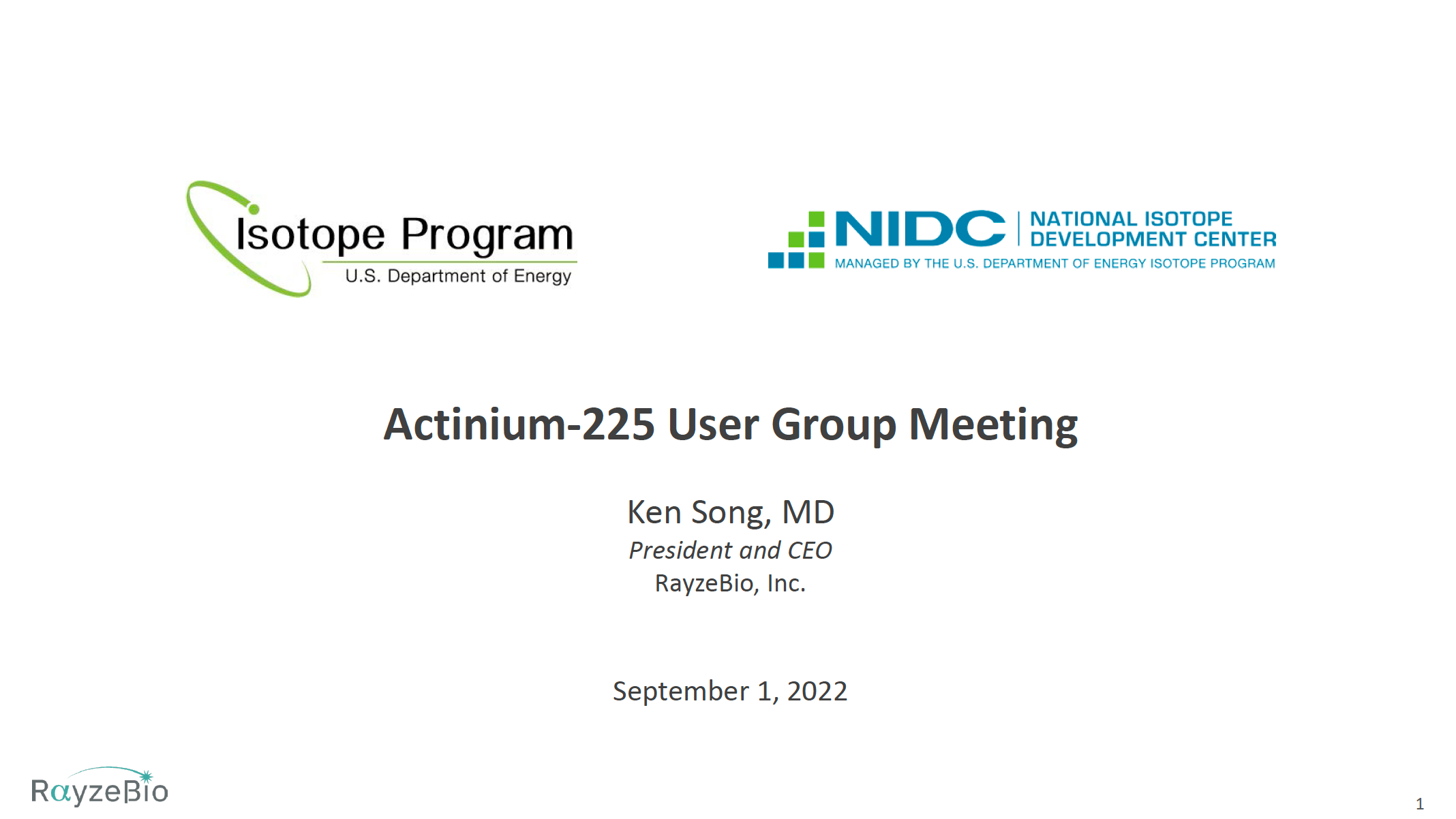 Actinium-225 User Group Meeting by Ken Song M.D., RayzeBio