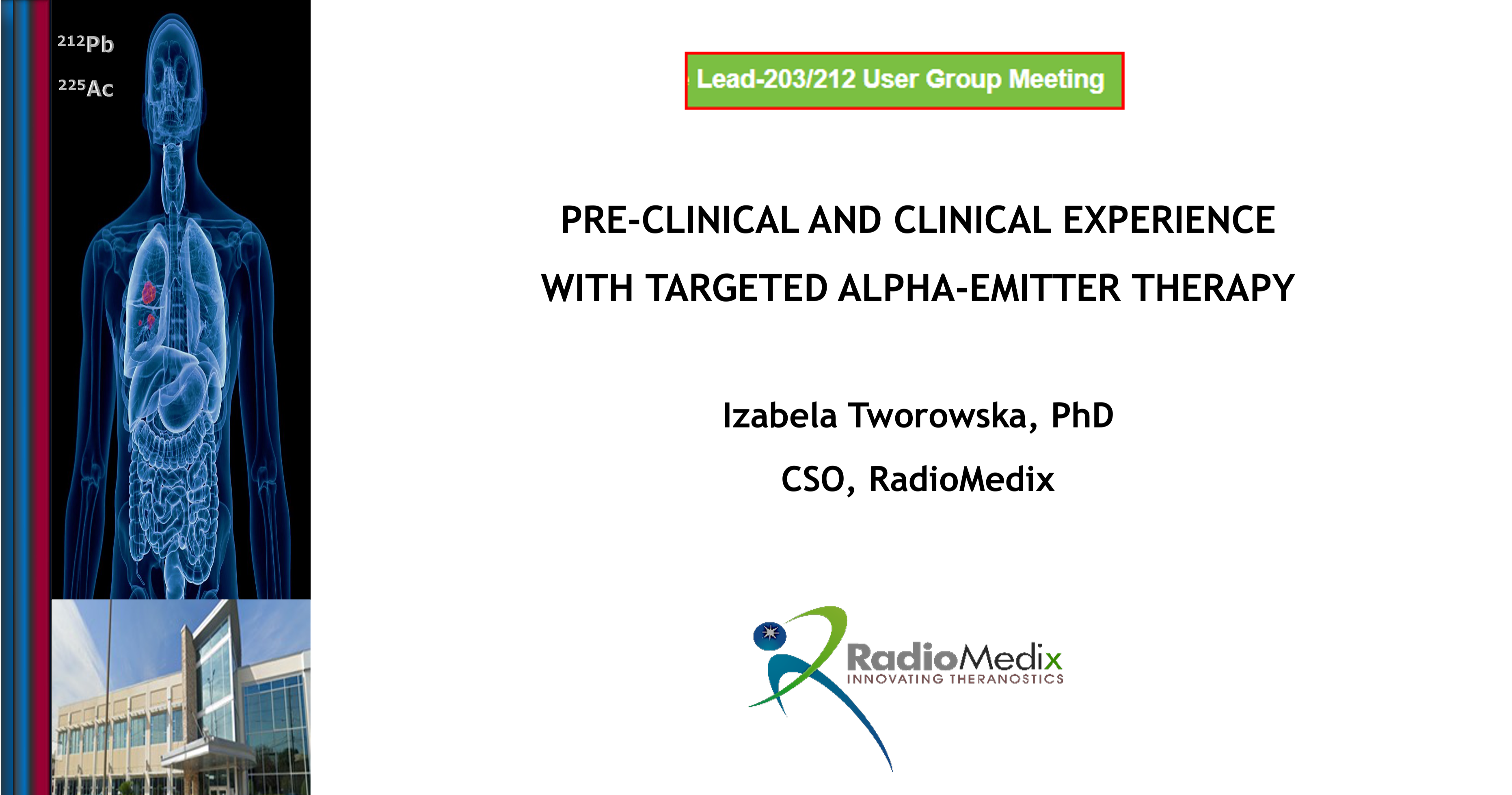 PRE-CLINICAL AND CLINICAL EXPERIENCE WITH TARGETED ALPHA-EMITTER THERAPY