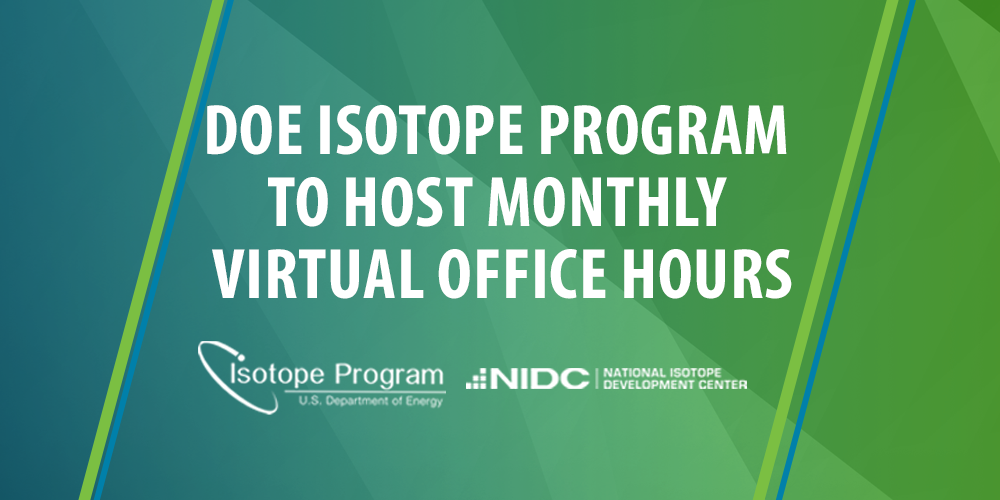DOE Isotope Program to Host Monthly Virtual Office Hours