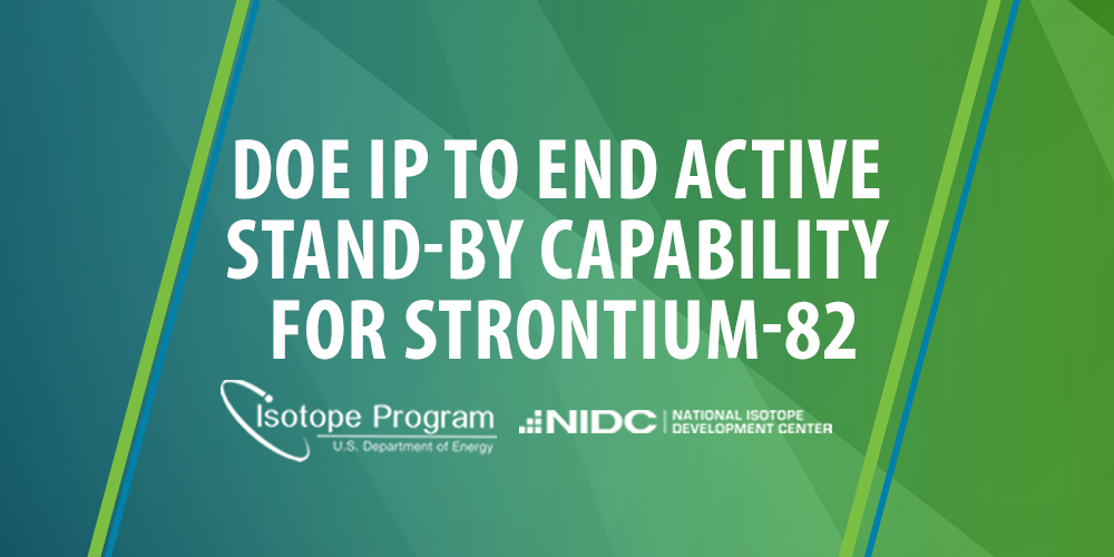 DOE IP to end active stand-by capability for strontium-82